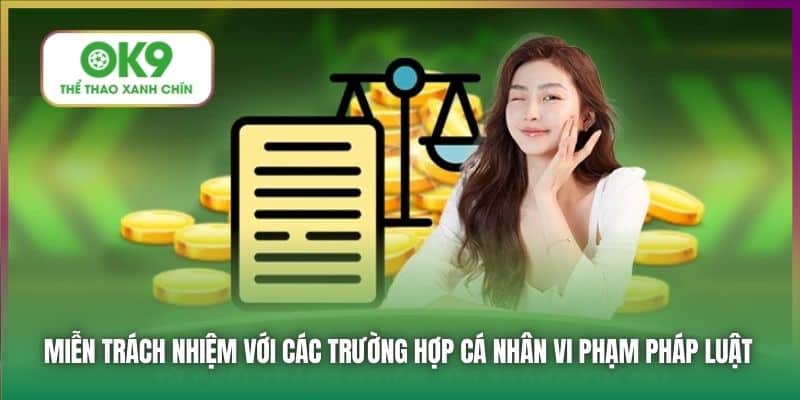 Miễn trách nhiệm với các trường hợp cá nhân vi phạm pháp luật