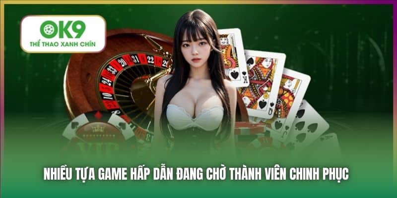 Nhiều tựa game hấp dẫn đang chờ thành viên chinh phục